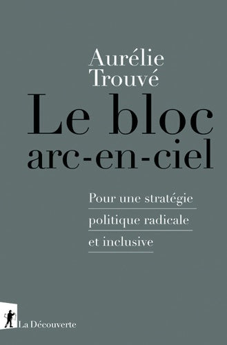Livrenpoche : Le bloc arc-en-ciel - Aurélie Trouvé - Livre