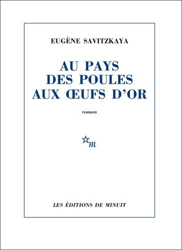 Livrenpoche : Au pays des poules aux oeufs d'or - Eugène Savitzkaya - Livre