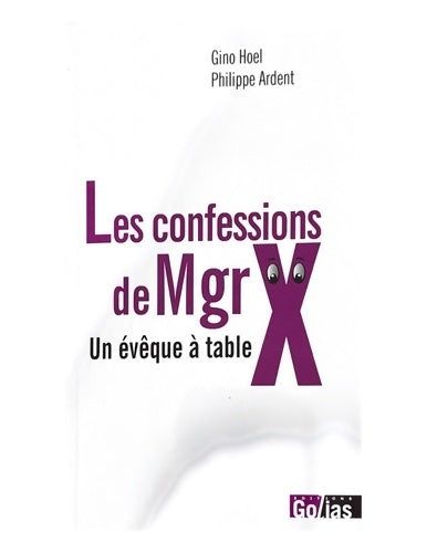Livrenpoche : Les confessions de Mgr X. Un évêque à table - Gino Hoel - Livre