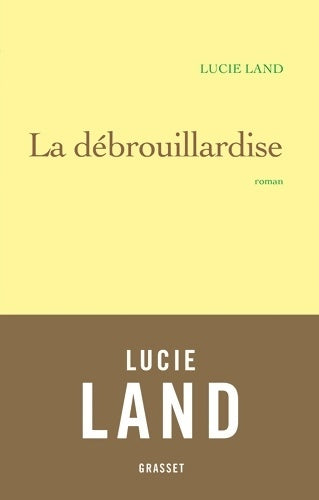 Livrenpoche : La débrouillardise - Lucie Land - Livre