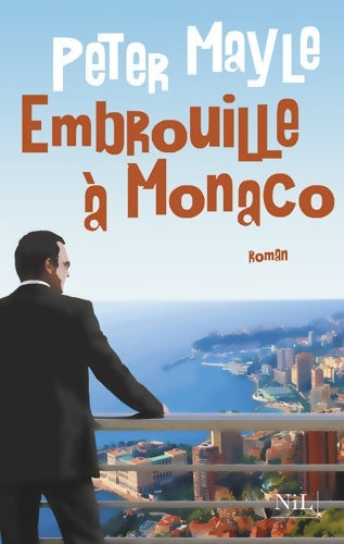 Embrouille à Monaco - Peter Mayle - Livre