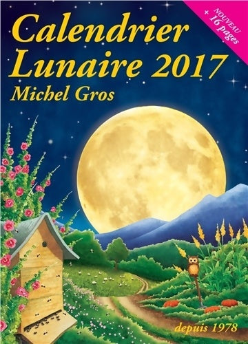Livrenpoche : Calendrier lunaire 2017 - Michel Gros - Livre