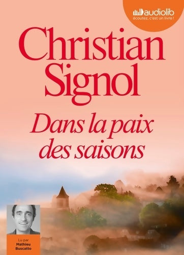 Livrenpoche : Dans la paix des saisons . Livre audio 1cd mp3 - Christian Signol - Livre