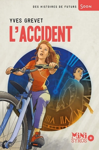 Livrenpoche : L'accident - Yves Grevet - Livre