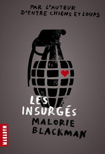 Livrenpoche : Les insurgés - Malorie Blackman - Livre