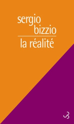 Livrenpoche : La réalité - Sergio Bizzio - Livre