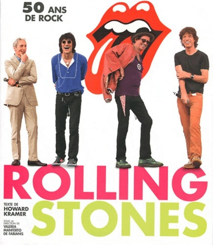 Livrenpoche : Rolling Stones. 50 ans de rock - Howard Kramer - Livre