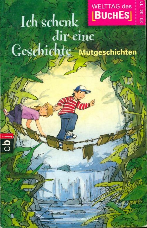 Livrenpoche : Ich schenk dir eine geschichte 2011. Mutgeschichten - Collectif - Livre