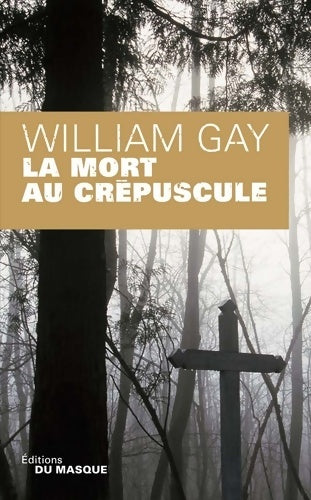 Livrenpoche : La mort au crépuscule - William Gay - Livre
