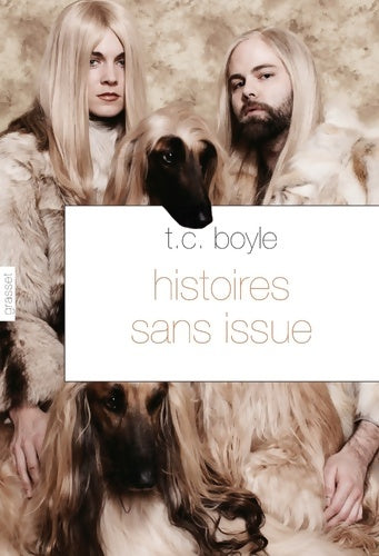 Livrenpoche : Histoires sans issue - Tom Coraghessan Boyle - Livre