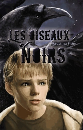 Livrenpoche : Les oiseaux noirs - Faustina Fiore - Livre