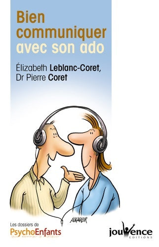 Livrenpoche : Bien communiquer avec son ado - Elisabeth Leblanc-coret - Livre