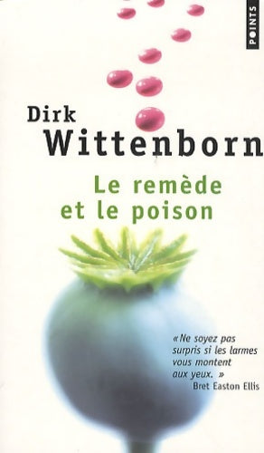 Livrenpoche : Le remède et le poison - Dirk Wittenborn - Livre