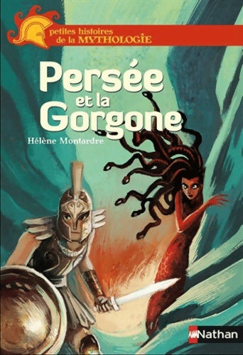 Livrenpoche : Persée et la gorgone - - dès 9 ans - Hélène Montardre - Livre