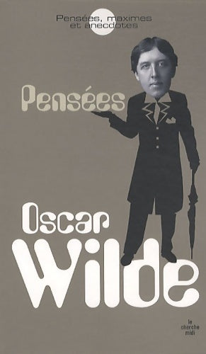 Livrenpoche : Pensées maximes et anecdotes - Oscar Wilde - Livre