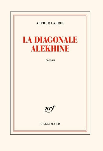 Livrenpoche : La diagonale Alekhine - Arthur Larrue - Livre