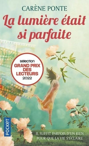 Livrenpoche : La lumière était si parfaite - Carène Ponte - Livre