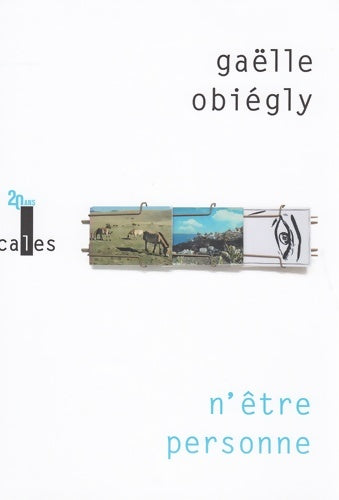 Livrenpoche : N'être personne - Gaëlle Obiégly - Livre
