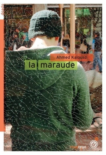 Livrenpoche : La maraude - Ahmed Kalouaz - Livre