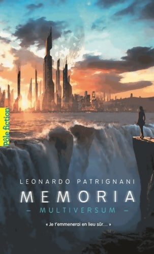 Livrenpoche : Multiversum Tome II : Memoria - Leonardo Patrignani - Livre