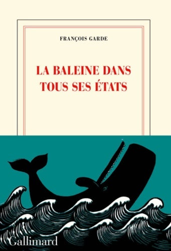 Livrenpoche : La baleine dans tous ses états - François Garde - Livre