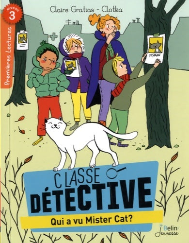 Livrenpoche : Classe Détective : Qui a vu mister cat ? - Claire Gratias - Livre