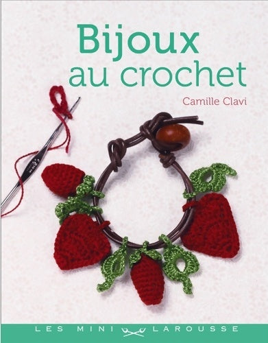 Livrenpoche : Bijoux en crochet - Camille Clavi - Livre