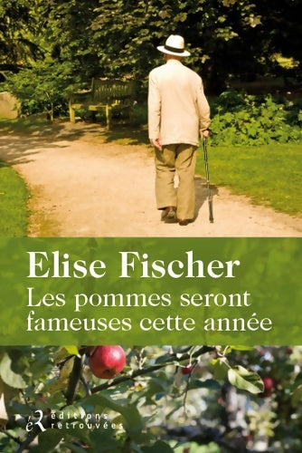 Livrenpoche : Les pommes seront fameuses cette année - Elise Fischer - Livre