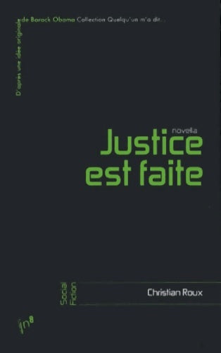Livrenpoche : Justice est faite - Christian Roux - Livre