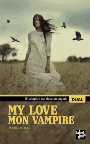 Livrenpoche : My love. Mon vampire - Manu Causse - Livre