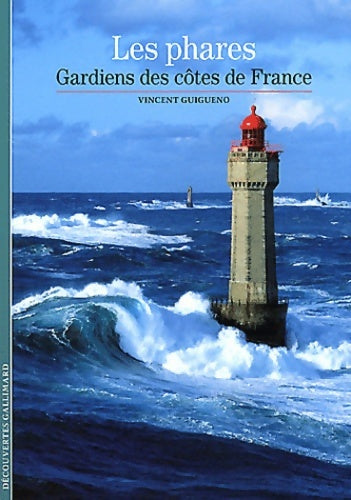 Livrenpoche : Les phares : Gardiens des côtes de France - Vincent Guigueno - Livre