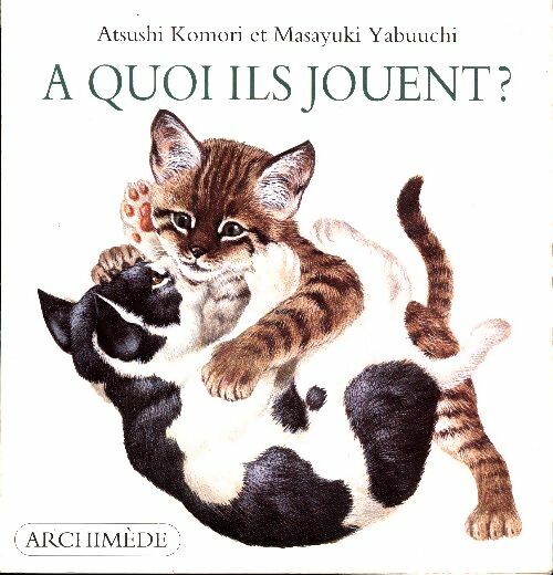 Livrenpoche : A quoi ils jouent ? - Atsushi Komori - Livre