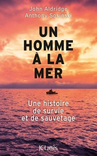 Livrenpoche : Un homme à la mer - John Aldridge - Livre