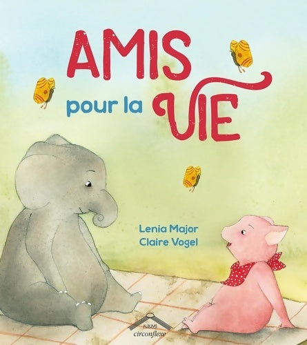 Livrenpoche : Amis pour la vie - Lenia Major - Livre