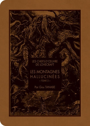 Livrenpoche : Les chefs d'oeuvre de lovecraft : Les montagnes hallucinés Tome II : - Howard Phillips Lovecraft - Livre