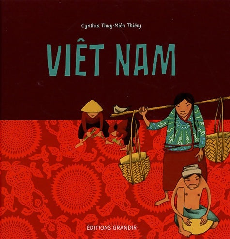 Livrenpoche : Viêt nam - Cynthia Thuy-Miên Thiéry - Livre
