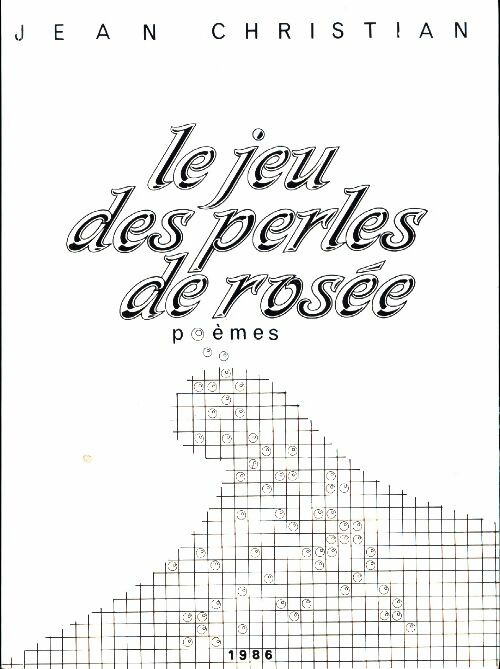 Livrenpoche : Le jeu des perles de rosée - Jean Christian - Livre