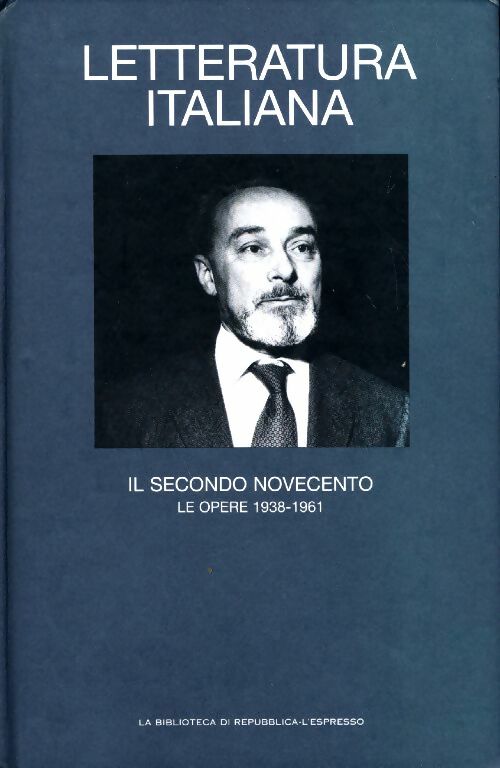 Livrenpoche : Litteratura italiana Tome XVI : Il secondo novecento : Le opere 1938-1961 - Collectif - Livre