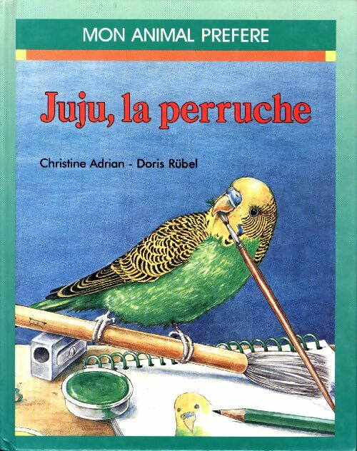 Livrenpoche : Juju, la perruche - Christine Adrian - Livre