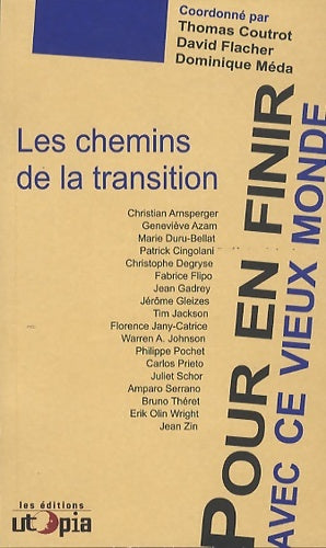 Livrenpoche : Les chemins de la transition. Pour en finir avec ce vieux monde - Dominique Méda - Livre
