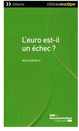 Livrenpoche : L'euro est-il un échec ? - Michel Dévoluy - Livre