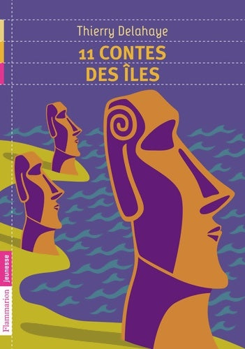 Livrenpoche : 11 contes des îles - Thierry Delahaye - Livre
