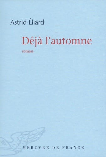 Livrenpoche : Déjà l'automne - Astrid Eliard - Livre