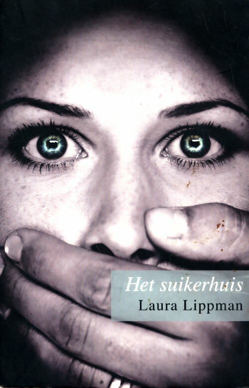 Livrenpoche : Het suitkerhuis - Laura Lippman - Livre