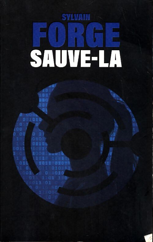 Livrenpoche : Sauve-la - Sylvain Forge - Livre