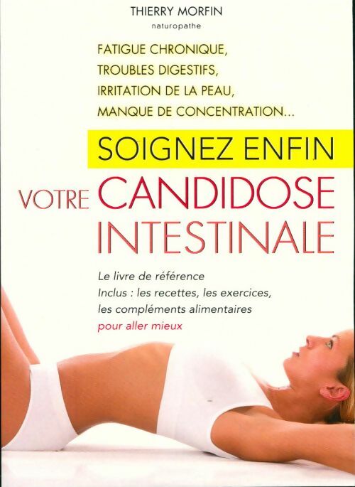 Livrenpoche : Soignez enfin votre candidose intestinale - Thierry Morfin - Livre