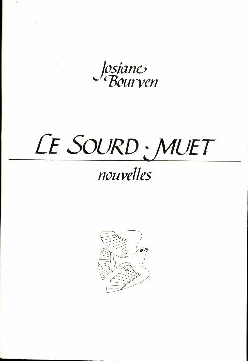 Livrenpoche : Le sourd-muet - Josiane Bourven - Livre