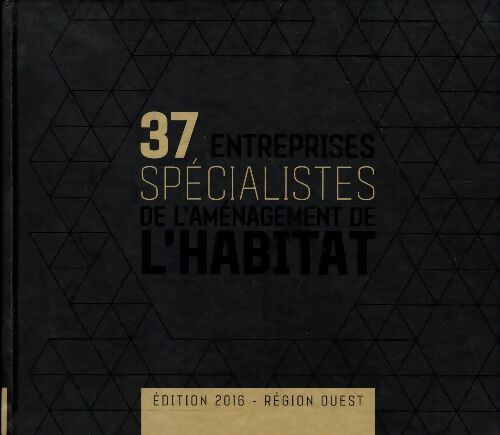 Livrenpoche : 37 entreprises spécialistes de l'aménagement de l'habitat 2016 - Collectif - Livre