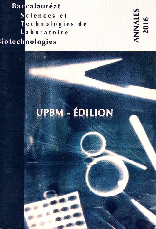 Livrenpoche : Baccalauréat STL biotechnologies 2016 - Collectif - Livre