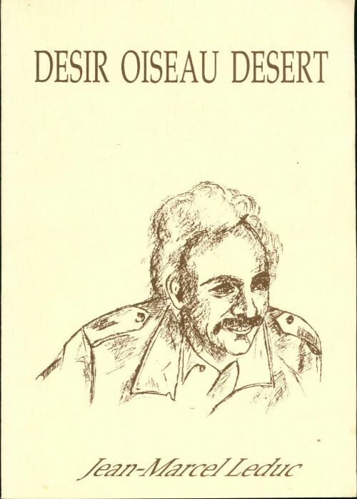 Livrenpoche : Désir, oiseau, désert - Jean-Marcel Leduc - Livre